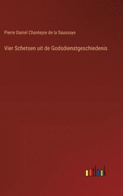 bokomslag Vier Schetsen uit de Godsdienstgeschiedenis