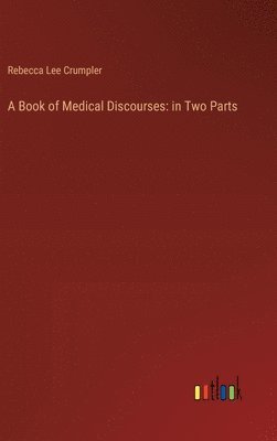 bokomslag A Book of Medical Discourses