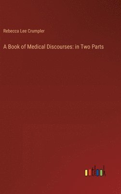 A Book of Medical Discourses 1