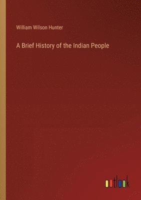 bokomslag A Brief History of the Indian People