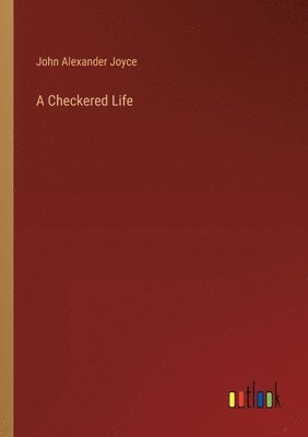 Checkered Life 1