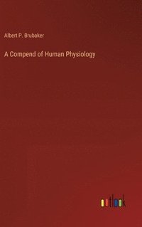 bokomslag Compend of Human Physiology