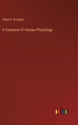 bokomslag Compend of Human Physiology