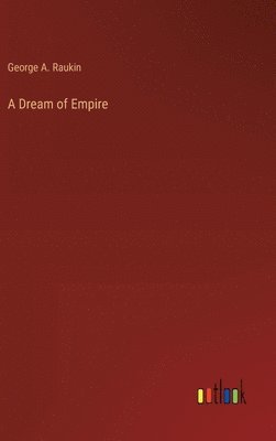 bokomslag A Dream of Empire