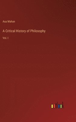 bokomslag A Critical History of Philosophy