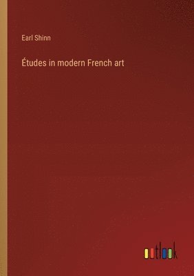 bokomslag Études in modern French art