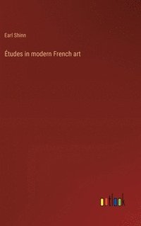bokomslag tudes in modern French art