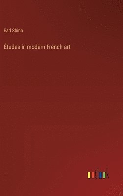 bokomslag Études in modern French art
