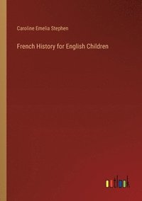 bokomslag French History for English Children