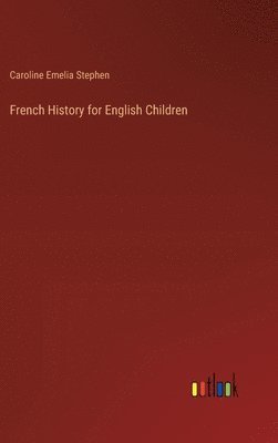 bokomslag French History for English Children