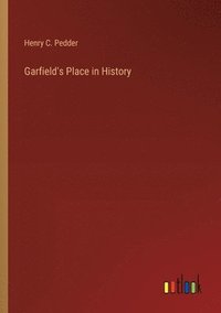 bokomslag Garfield's Place in History