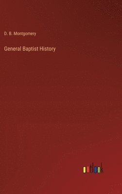 bokomslag General Baptist History