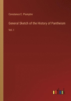 bokomslag General Sketch of the History of Pantheism