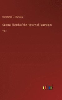 bokomslag General Sketch of the History of Pantheism