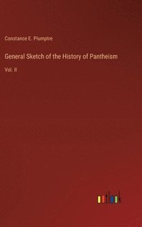 bokomslag General Sketch of the History of Pantheism