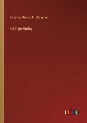 George Ripley 1