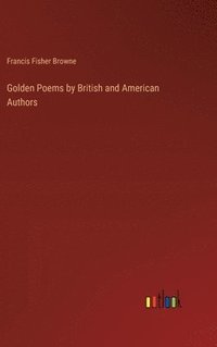 bokomslag Golden Poems by British and American Authors