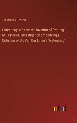 Jan Hendrik Hessels - Gutenberg, Inbunden