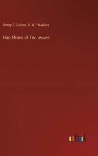 bokomslag Hand-Book of Tennessee