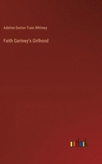 bokomslag Faith Gartney's Girlhood