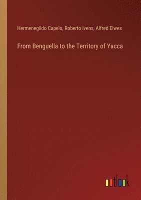 From Benguella to the Territory of Yacca