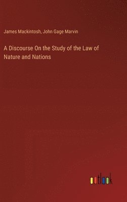 Discourse On the Study of the Law of Nature and Nations