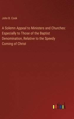 A Solemn Appeal to Ministers and Churches 1