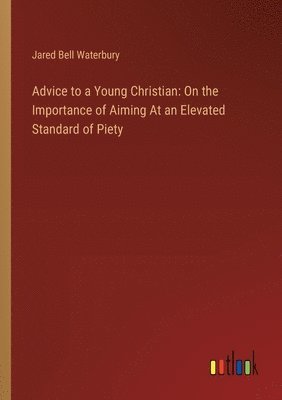 bokomslag Advice to a Young Christian