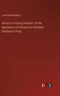 bokomslag Advice to a Young Christian