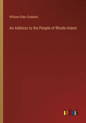 bokomslag An Address to the People of Rhode-Island