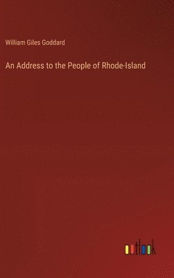 bokomslag An Address to the People of Rhode-Island