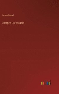 bokomslag Charges On Vessels