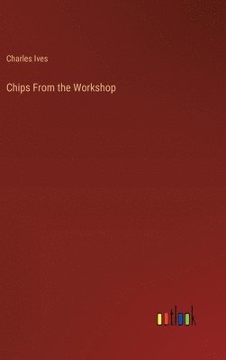 Chips From the Workshop 1