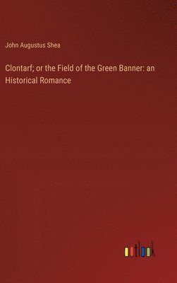 Clontarf; or the Field of the Green Banner 1