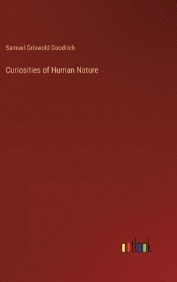 Curiosities of Human Nature 1