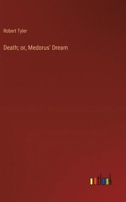 bokomslag Death; or, Medorus' Dream