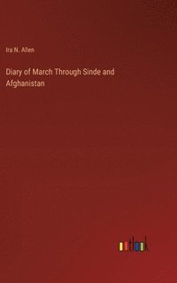 bokomslag Diary of March Through Sinde and Afghanistan