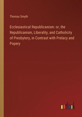 bokomslag Ecclesiastical Republicanism