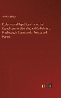 bokomslag Ecclesiastical Republicanism