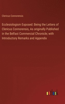 bokomslag Ecclesiologism Exposed