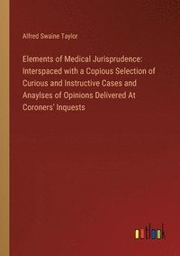 bokomslag Elements of Medical Jurisprudence