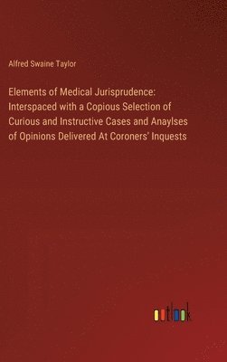 bokomslag Elements of Medical Jurisprudence