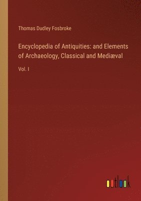 Encyclopedia of Antiquities 1