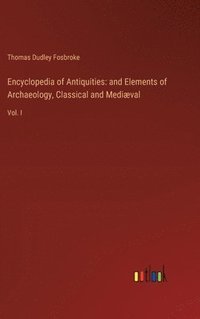 bokomslag Encyclopedia of Antiquities