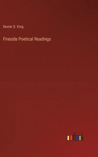 bokomslag Fireside Poetical Readings