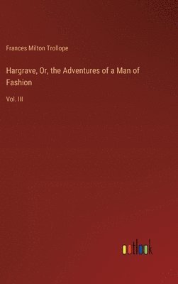 bokomslag Hargrave, Or, the Adventures of a Man of Fashion