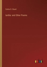 bokomslag Ianthe: and Other Poems