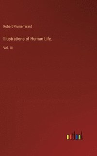 bokomslag Illustrations of Human Life.