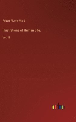 Illustrations of Human Life. 1