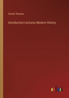 bokomslag Introduction Lectures Modern History